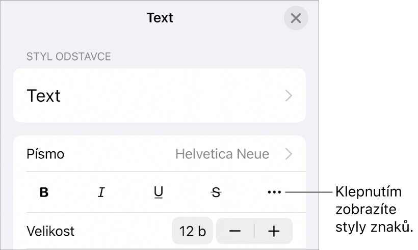 Ovládací prvky formátování, obsahující tlačítka Tučné, Kurzíva, Podtržené, Přeškrtnuté a Další textové volby