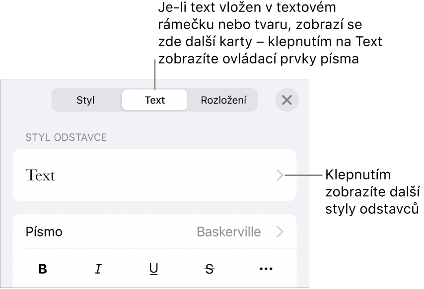 Ovládací prvky pro text v nabídce Formát pro nastavení stylů, písma, velikosti a barvy odstavce a znaků.