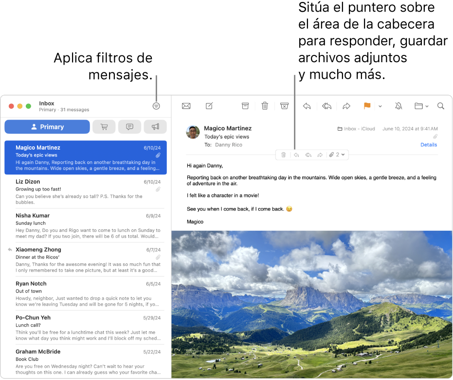 La ventana de Mail. Haz clic en el botón Filtrar, ubicado en la barra de herramientas, para aplicar filtros a los mensajes. Para ver los botones para responder, guardar archivos adjuntos y más, mueve el puntero sobre el área de encabezado del mensaje.