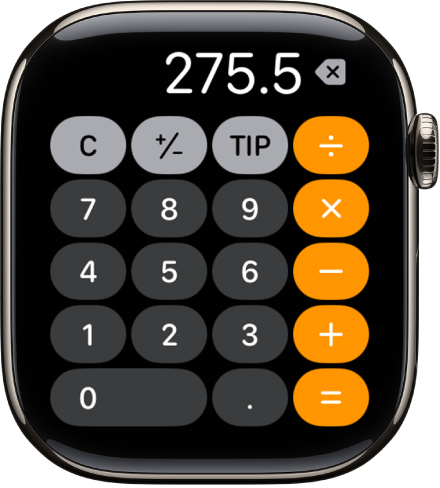Apple Watch showing the Calculator app. The screen shows a typical number pad with math functions on the right. Along the top are the C, plus or minus, and Tip buttons.