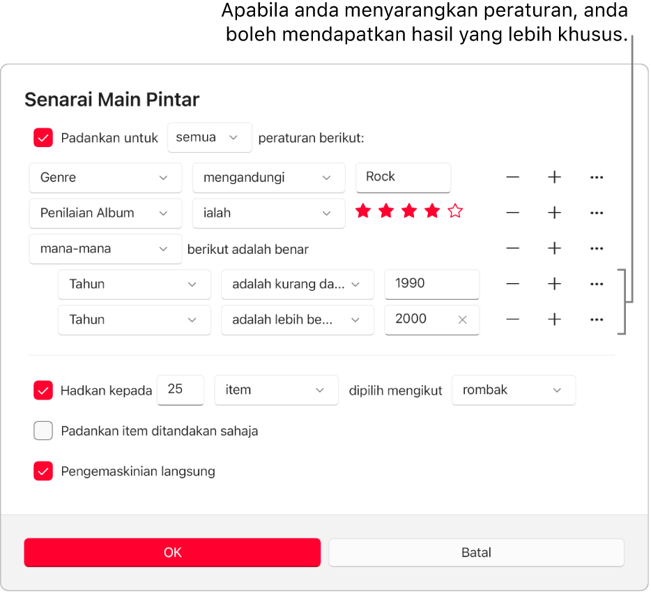 Dialog Senarai Main Pintar: Gunakan butang Sarang di sebelah kanan untuk mencipta peraturan tersarang tambahan bagi mendapatkan hasil yang lebih khusus.