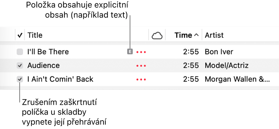 Detail seznamu skladeb v aplikaci Hudba se zaškrtávacími políčky na levé straně a symbol explicitního obsahu u první skladby (symbol znamená, že skladba má explicitní obsah, například text) Skladby, u kterých zrušíte zaškrtnutí políčka, se nebudou přehrávat