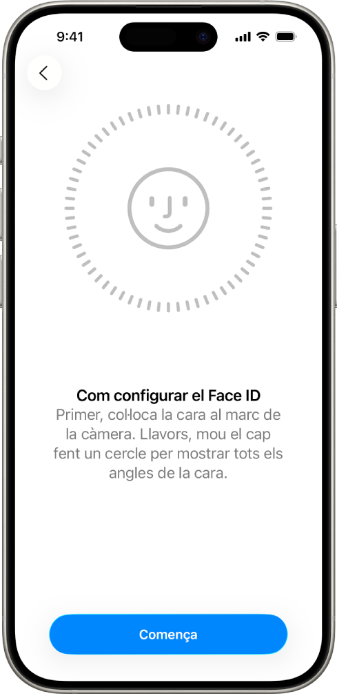 Pantalla de configuració del reconeixement del Face ID. Es mostra una cara encerclada a la pantalla. El text de sota indica a l’usuari que mogui el cap a poc a poc per completar el cercle.