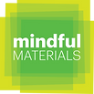 Mindful Materials