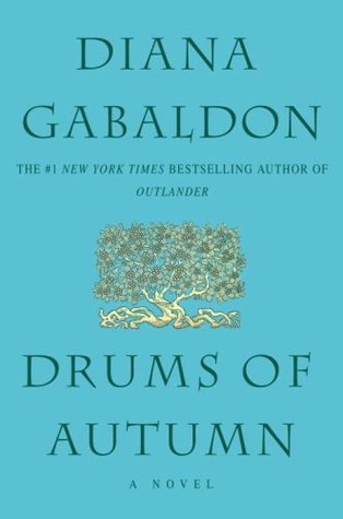 Drums of Autumn by Diana Gabaldon Drums of Autumn by Diana Gabaldon
