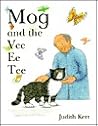 Mog and the Vee Ee Tee by Judith Kerr Mog and the Vee Ee Tee by Judith Kerr