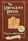 The Princess Bride by William Goldman The Princess Bride by William Goldman