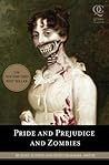 Pride and Prejudice and Zombies by Seth Grahame-Smith Pride and Prejudice and Zombies by Seth Grahame-Smith