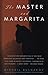 The Master and Margarita by Mikhail Bulgakov The Master and Margarita by Mikhail Bulgakov