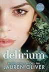 Delirium by Lauren Oliver Delirium by Lauren Oliver