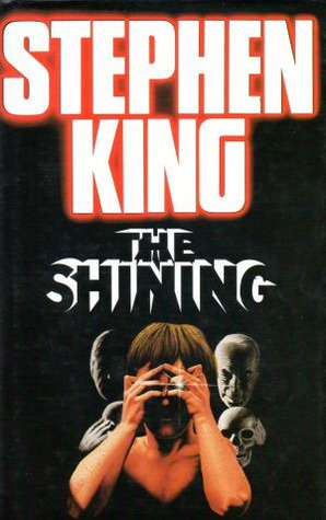 The Shining by Stephen King The Shining by Stephen King