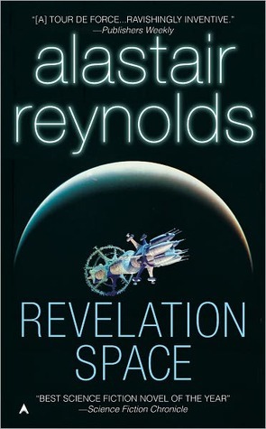 Revelation Space by Alastair Reynolds Revelation Space by Alastair Reynolds