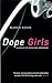 Dope Girls by Marek Kohn Dope Girls by Marek Kohn