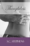 Thoughtless by S.C. Stephens Thoughtless by S.C. Stephens
