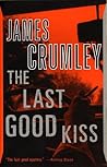 The Last Good Kiss (C.W. Sughrue, #1) The Last Good Kiss