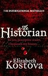 The Historian by Elizabeth Kostova The Historian by Elizabeth Kostova