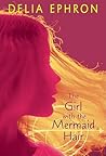 The Girl with the Mermaid Hair by Delia Ephron The Girl with the Mermaid Hair by Delia Ephron