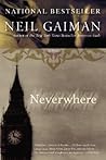 Neverwhere by Neil Gaiman Neverwhere by Neil Gaiman