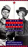 With Every Drop of Blood by James Lincoln Collier With Every Drop of Blood by James Lincoln Collier