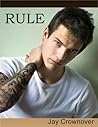 Rule by Jay Crownover Rule by Jay Crownover