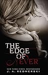 The Edge of Never by J.A. Redmerski The Edge of Never by J.A. Redmerski