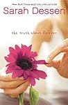 The Truth About Forever by Sarah Dessen The Truth About Forever by Sarah Dessen