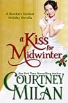 A Kiss for Midwinter by Courtney Milan A Kiss for Midwinter by Courtney Milan