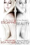 Escaping Reality by Lisa Renee Jones Escaping Reality by Lisa Renee Jones