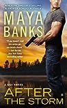 After the Storm by Maya Banks After the Storm by Maya Banks