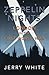 Zeppelin Nights by Jerry White Zeppelin Nights by Jerry White