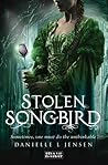 Stolen Songbird by Danielle L. Jensen Stolen Songbird by Danielle L. Jensen