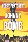 Johnny and the Bomb by Terry Pratchett Johnny and the Bomb by Terry Pratchett
