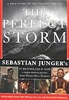 The Perfect Storm by Sebastian Junger The Perfect Storm by Sebastian Junger