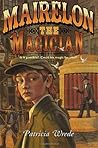 Mairelon the Magician by Patricia C. Wrede Mairelon the Magician by Patricia C. Wrede