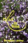 Lost In Time by Bridgitte Lesley Lost In Time by Bridgitte Lesley