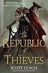 The Republic of Thieves by Scott Lynch The Republic of Thieves by Scott Lynch