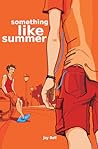 Something Like Summer by Jay Bell Something Like Summer by Jay Bell