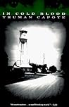 In Cold Blood by Truman Capote In Cold Blood by Truman Capote