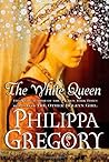 The White Queen by Philippa Gregory The White Queen by Philippa Gregory