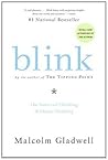 Blink by Malcolm Gladwell Blink by Malcolm Gladwell