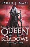 Queen of Shadows by Sarah J. Maas Queen of Shadows by Sarah J. Maas