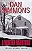 A Winter Haunting by Dan Simmons A Winter Haunting by Dan Simmons