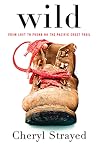Wild by Cheryl Strayed Wild by Cheryl Strayed