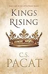 Kings Rising by C.S. Pacat Kings Rising by C.S. Pacat