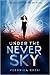 Under the Never Sky by Veronica Rossi Under the Never Sky by Veronica Rossi