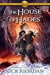 The House of Hades by Rick Riordan The House of Hades by Rick Riordan