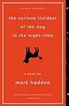 The Curious Incident of the Dog in the Night-Time by Mark Haddon The Curious Incident of the Dog in the Night-Time by Mark Haddon