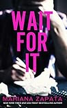 Wait for It by Mariana Zapata Wait for It by Mariana Zapata