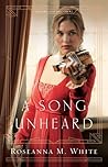 A Song Unheard by Roseanna M. White A Song Unheard by Roseanna M. White