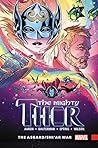 The Mighty Thor, Vol. 3 by Jason Aaron The Mighty Thor, Vol. 3 by Jason Aaron